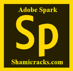 Adobe Spark Full Crack Shamicracks.com